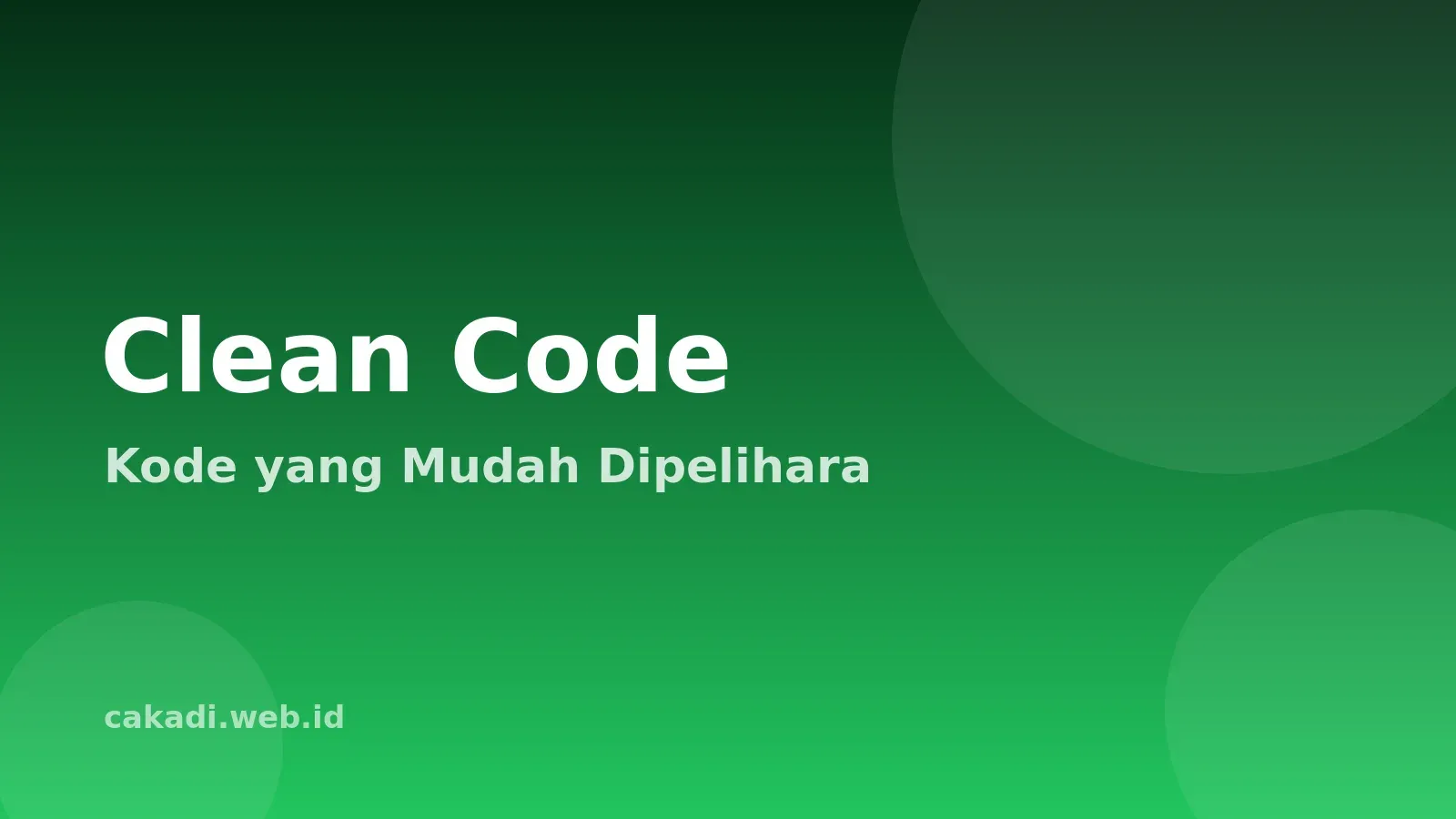 Tips Menulis Kode yang Mudah Dipelihara