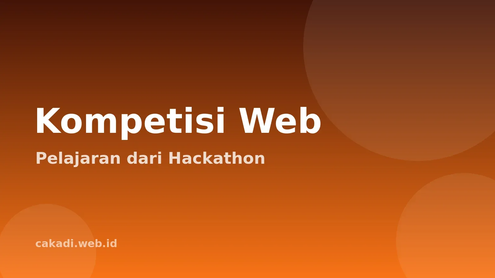 Pengalaman Ikut Kompetisi Pengembangan Web